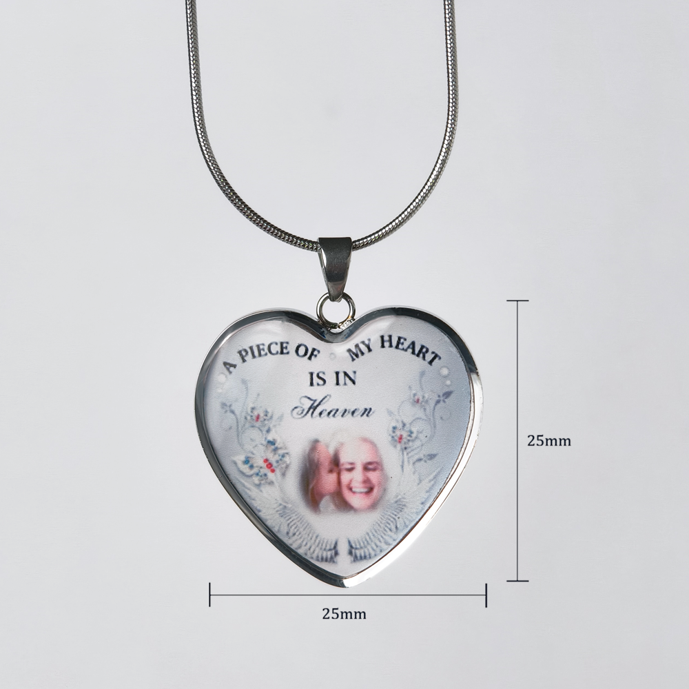 Custom Photo Memorial Necklace Adjustable "A Piece Of My Heart Is In Heaven” -N005